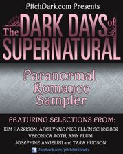 PitchDark Presents the Dark Days of Supernatural Paranormal Romance Sampler - 7 Jun 2011