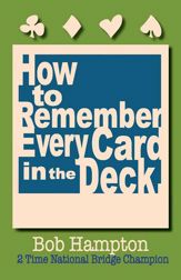 How to Remember Every Card in the Deck - 1 Sep 2013