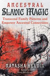 Ancestral Slavic Magic - 9 Jul 2024