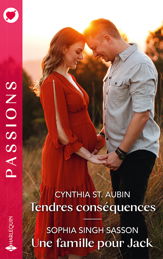 Tendres conséquences - Une famille pour Jack - 1 Jul 2025