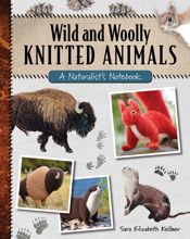 Wild and Woolly Knitted Animals - 15 Oct 2022
