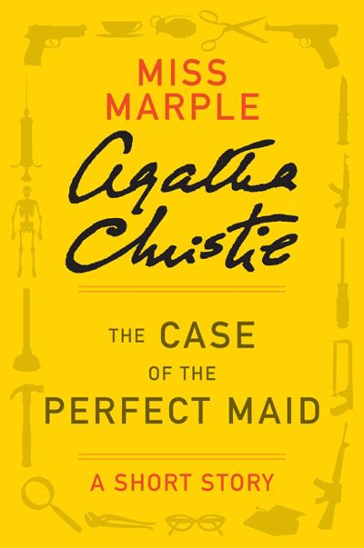 The Case of the Perfect Maid