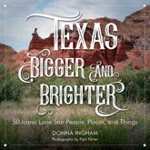 Texas Bigger and Brighter - 1 Jul 2017