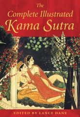 The Complete Illustrated Kama Sutra - 7 Oct 2003