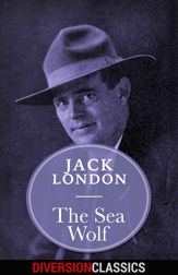 The Sea-Wolf (Diversion Classics) - 29 Mar 2016