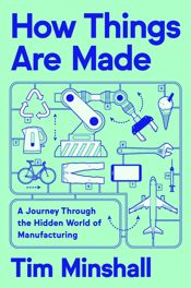 How Things Are Made - 6 May 2025
