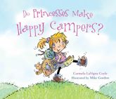 Do Princesses Make Happy Campers? - 9 Feb 2015