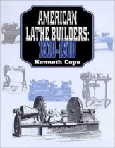 American Lathe Builders, 1810-1910 - 1 Oct 2001