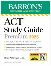 ACT Study Guide Premium, 2025: 6 Practice Tests + Comprehensive Review + Online Practice - 4 Feb 2025