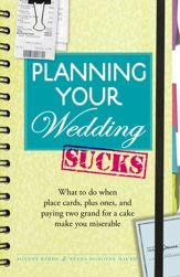 Planning Your Wedding Sucks - 18 Nov 2010