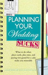 Planning Your Wedding Sucks - 18 Nov 2010
