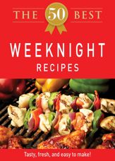 The 50 Best Weeknight Recipes - 3 Oct 2011