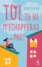Toi, tu ne m'échapperas pas ! - 10 Mar 2021