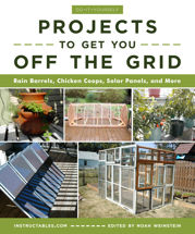 Do-It-Yourself Projects to Get You Off the Grid - 4 Sep 2018