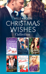 The Mills & Boon Christmas Wishes Collection - 1 Nov 2018