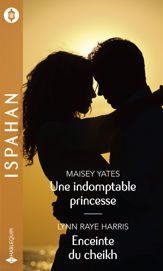 Une indomptable princesse - Enceinte du cheikh - 1 Mar 2020