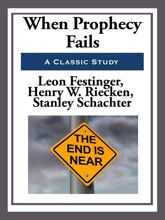When Prophecy Fails - 1 Apr 2013