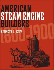 American Steam Engine Builders 1800-1900 - 30 Jun 2006