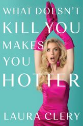 What Doesn't Kill You Makes You Hotter - 14 Jul 2026