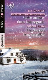 Cette ombre dans ton regard - Un dossier trop sensible - 1 Jun 2018