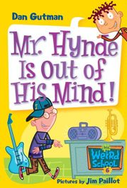 My Weird School #6: Mr. Hynde Is Out of His Mind! - 6 Oct 2009