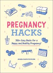 Pregnancy Hacks - 15 Dec 2020