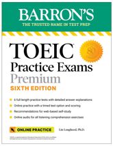 TOEIC Practice Exams: 6 Practice Tests + Online Audio, Sixth Edition - 5 Dec 2023