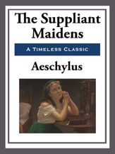 The Suppliant Maidens - 26 Mar 2013