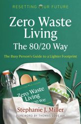 Zero Waste Living, The 80/20 Way - 30 Oct 2020