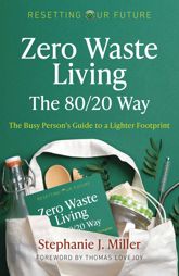 Zero Waste Living, The 80/20 Way - 30 Oct 2020