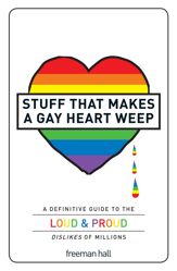 Stuff That Makes a Gay Heart Weep - 18 Oct 2010