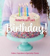 American Girl Birthday! - 6 Aug 2024