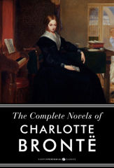 The Complete Works Of Charlotte Bronte - 8 Apr 2014