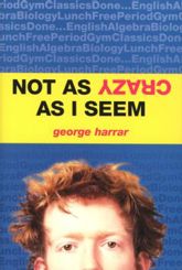 Not As Crazy As I Seem - 25 Oct 2004