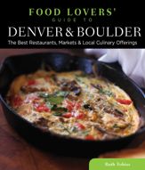 Food Lovers' Guide to® Denver & Boulder - 17 Jul 2012