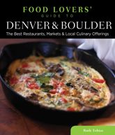 Food Lovers' Guide to® Denver & Boulder - 17 Jul 2012