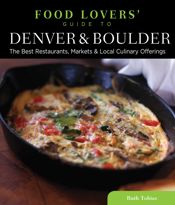Food Lovers' Guide to® Denver & Boulder - 17 Jul 2012