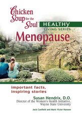 Chicken Soup for the Soul Healthy Living Series: Menopause - 16 Oct 2012