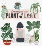 Plant Lady - 22 Jul 2021
