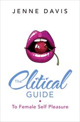 The Clitical Guide to Female Self-Pleasure - 16 Apr 2015