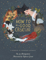 How To Be A Good Creature - 25 Sep 2018