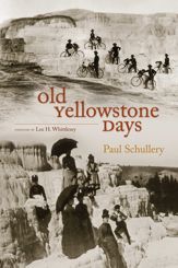 Old Yellowstone Days - 10 Oct 2011