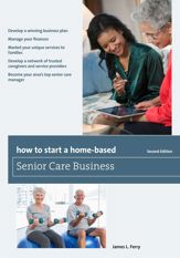 How to Start a Home-Based Senior Care Business - 3 Mar 2015