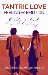 Tantric Love: Feeling Vs Emotion - 11 May 2010