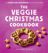 The Veggie Christmas Cookbook - 13 Oct 2022