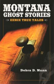 Montana Ghost Stories - 3 Aug 2023