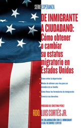 De inmigrante a ciudadano (A Simple Guide to US Immigration) - 25 Aug 2009