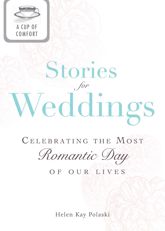 A Cup of Comfort Stories for Weddings - 15 Jan 2012