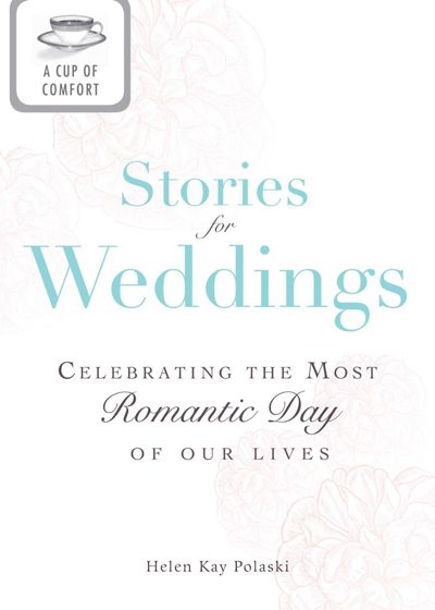 A Cup of Comfort Stories for Weddings