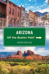 Arizona Off the Beaten Path® - 6 May 2025